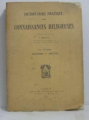 Seller image for Dictionnaire pratique des connaissances religieuses tome troisime esclavage-jsuites for sale by crealivres
