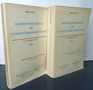 Les industries textiles de la région Nord Pas de Calais Etude d'une concentration géographique d'...