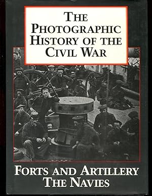 The Photographic History of the Civil War, Volume 3: Forts and artillery - The Navies
