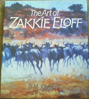 Seller image for The Art of Zakkie Eloff for sale by Chapter 1