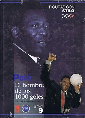 PELE. El hombre de los 1.000 goles