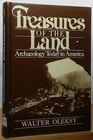 Seller image for Treasures of the Land: Archaeology Today in America for sale by Stephen Peterson, Bookseller