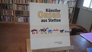 Seller image for Oasen Knstler aus Stetten. for sale by Antiquariat Floeder