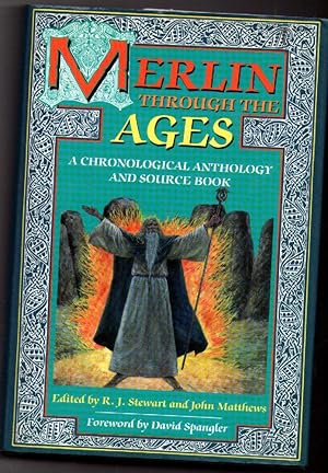 Image du vendeur pour Merlin Through The Ages - A Chronological Anthology and Source Book mis en vente par Frabjoy Books