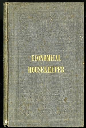 The American Economical Housekeeper and Family Receipt Book