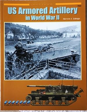 US Armored Artillery in World War 2. (Armor at War Series)
