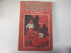 Seller image for THE ROYALIST BROTHERS for sale by Goldstone Rare Books