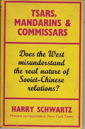 Bild des Verkufers fr Tsars, Mandarins and Commissars: A History of Chinese-Russian Relations zum Verkauf von Goulds Book Arcade, Sydney