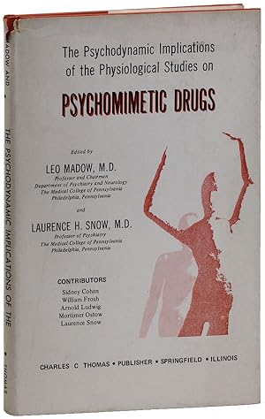The Psychodynamic Implications of the Physiological Studies on Psychomimetic Drugs