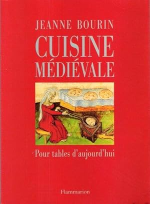 Bild des Verkufers fr Cuisine Mdivale , Pour Tables D'aujourd'hui zum Verkauf von Au vert paradis du livre