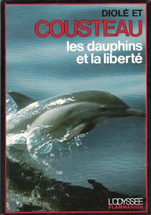 Les Dauphins et La Liberté