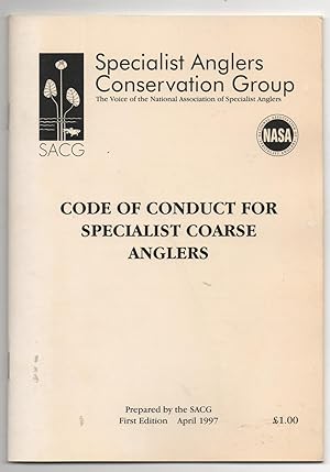 CODE OF CONDUCT FOR SPECIALIST COARSE ANGLERS.
