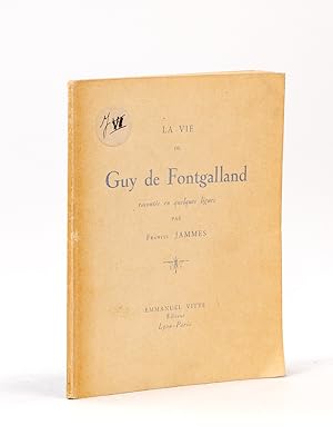 La vie de Guy de Fontgalland racontée en quelques lignes