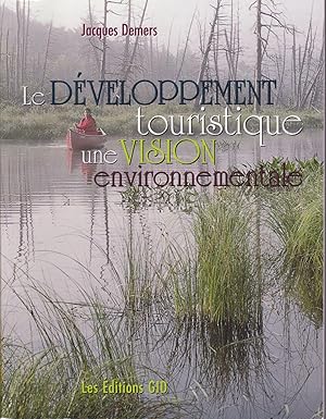 Le développement touristique: une vision environnementale.