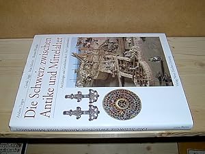 Die Schweiz zwischen Antike und Mittelalter. Archäologie und Geschichte des 4. bis 9. Jahrhunderts.