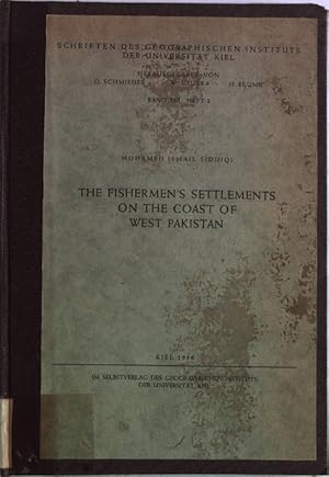 The Fishermen's Settlements on the Coast of West Pakistan. Schriften des Geographischen Instituts...