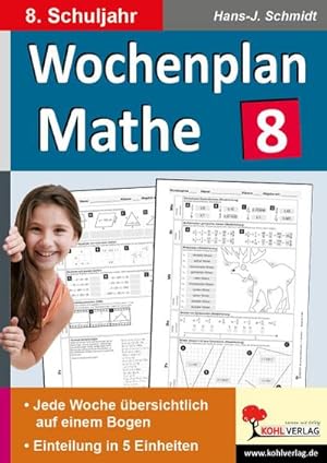Bild des Verkufers fr Wochenplan Mathe / Klasse 8 : Jede Woche bersichtlich auf einem Bogen! (8. Schuljahr) zum Verkauf von AHA-BUCH GmbH