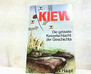 Bild des Verkufers fr Kiew - die grte Kesselschlacht der Geschichte. zum Verkauf von Antiquariat Ehbrecht - Preis inkl. MwSt.