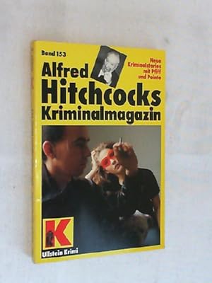 Alfred Hitchcocks Kriminalmagazin 153. Neue Kriminalstories mit Pfiff und Pointe.