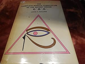 Seller image for The Complete Magick Curriculum of the Secret Order G:.B:.G:. for sale by Veronica's Books