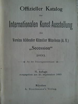 Offizieller Katalog der Internationalen Kunst- Ausstellung des Vereins bildender Künstler München...