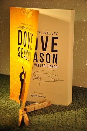 Imagen del vendedor de Dove Season: A Jimmy Veeder Fiasco **SIGNED** a la venta por Longs Peak Book Company