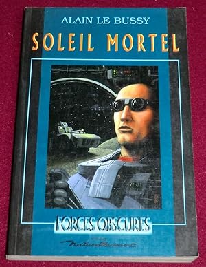 Seller image for SOLEIL MORTEL for sale by LE BOUQUINISTE