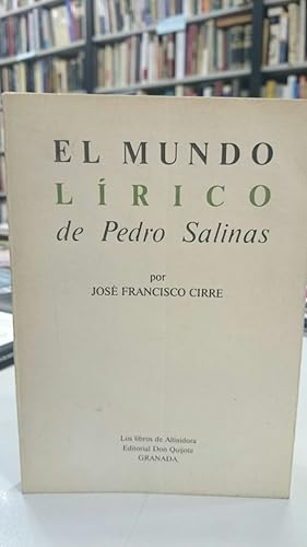Image du vendeur pour El mundo lrico de Pedro Salinas. mis en vente par Librera PRAGA
