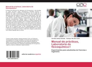 Seller image for Manual de prcticas, Laboratorio de fisicoqumica I : Experimentos para estudiantes de Ciencias e Ingeniera for sale by AHA-BUCH GmbH