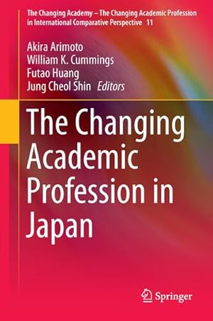 Image du vendeur pour The Changing Academic Profession in Japan mis en vente par BuchWeltWeit Ludwig Meier e.K.