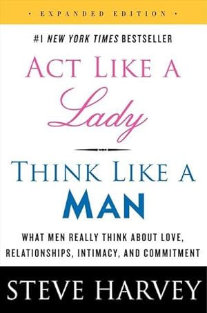 Imagen del vendedor de Act Like a Lady, Think Like a Man, Expanded Edition a la venta por BuchWeltWeit Ludwig Meier e.K.