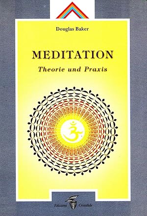 Meditation. Theorie und Praxis.