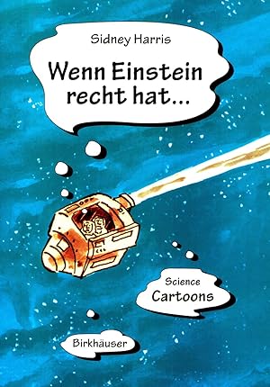 Wenn Einstein recht hat . . .