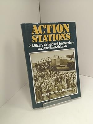 Action Stations: 2 Military Airfields of Lincolnshire and the East Midlands