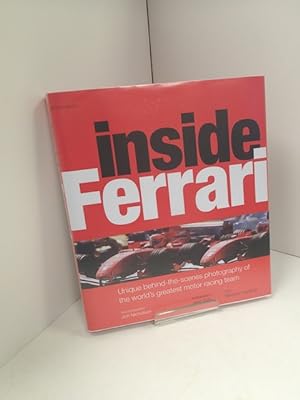Seller image for Inside Ferrari: Unique Behind-the-Scenes Photography of the World's Greatest Motor Racing Team for sale by YattonBookShop PBFA