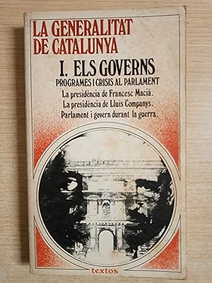 Imagen del vendedor de LA GENERALITAT DE CATALUNYA I- ELS GOVERNS Programes i crisis al Parlament a la venta por Gibbon Libreria