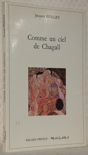Seller image for Comme un ciel de Chagall. Rcit. for sale by Bouquinerie du Varis
