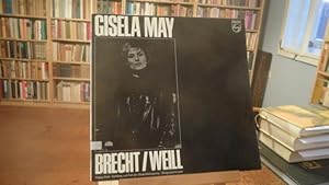 Gisela May Brecht / Weill : Happy End / Aufstieg und Fall der Stadt Mahagonny / Dreigroschenoper.