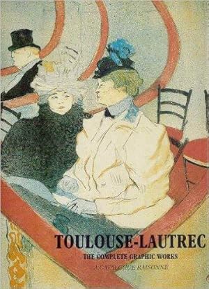 Immagine del venditore per Toulouse-Lautrec, the complete graphic works, a catalogue raisonn venduto da Books by Artists