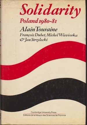 Solidarity: The Analysis of a Social Movement: Poland 1980-1981