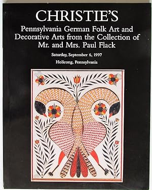 Pennsylvania German Folk Art and Decorative Arts from the Collection of Mr.and Mrs. Paul Flack