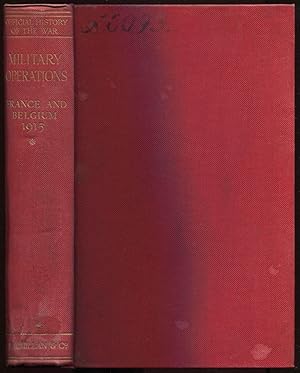 Immagine del venditore per Military Operations France and Belgium 1915 Winter 1914 - 1915: Battle of Neuve Chapelle: Battles of Ypres. History of the Great War venduto da Antikvariat Valentinska