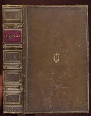 The Dramatic Works of William Shakespeare. Printed from the Text of the Corrected Copies of Steev...