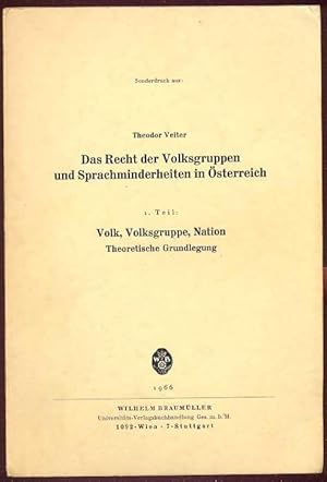 Das Recht der Volksgruppen und Sprachminderheiten in Österreich. 1. Teil: Volk, Volksgruppe, Nati...