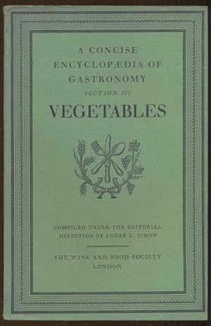 Bild des Verkufers fr Vegetables. A Concise Encyclopaedia of Gastronomy, Section III zum Verkauf von Antikvariat Valentinska