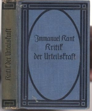 Kritik der Urtheilskraft. Von Immanuel Kant. Text der Ausgabe 1790, mit Beifügung sämmtlicherAbwe...