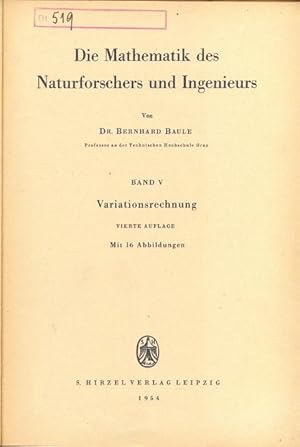 Bild des Verkufers fr Variationsrechnung. Die Mathematik des Naturforschers und Ingenieurs, Band V. Vierte Auflage. Mit 16 Abbildungen zum Verkauf von Antikvariat Valentinska