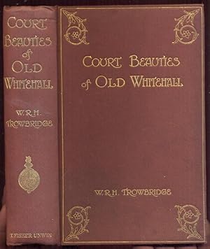 Seller image for Court Beauties of Old Whitehall. With thirty-two Illustrations for sale by Antikvariat Valentinska