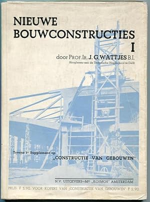 Bild des Verkufers fr Nieuwe Bouwconstructies I. Tevens 1e Supplement op "Constructie van Gebouwen" zum Verkauf von Antikvariat Valentinska