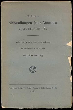 Seller image for N. Bohr. Abhandlungen ber Atombau aus den Jahren 1913 - 1913. Autorisierte deutsche bersetzung mit einem Geleitwort von N. Bohr. OKart. for sale by Antikvariat Valentinska